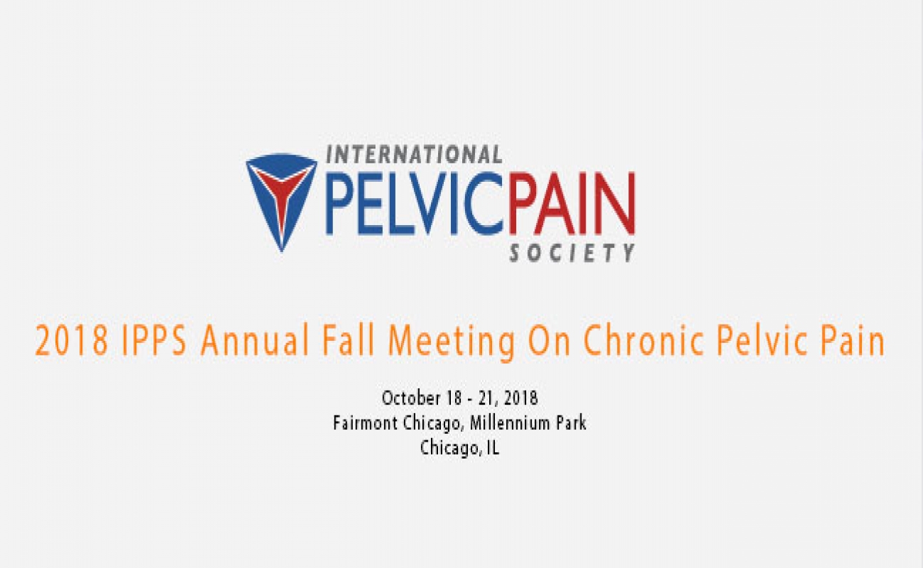 2018 IPPS Annual Fall Meeting On Chronic Pelvic Pain